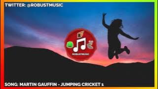 RobustMusic (Martin Gauffin - Jumping Cricket 1)