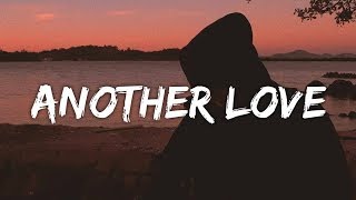 Tom Odell - Another Love (Lyrics)