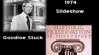 Historic Preservation of Shreveport Slideshow 1974
