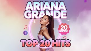 Ariana Grande Greatest Hits Playlist 2025 | Top 20 Songs of All Time
