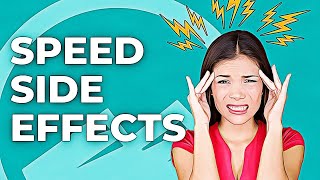 What Are The Side Effects Of Speed Or Uppers? Why Students Should Think Twice Before Taking Speed