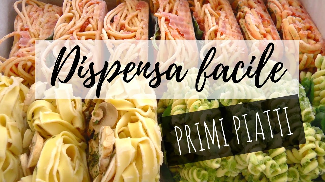 Come organizzare la Dispensa: Primi Piatti Veloci #2