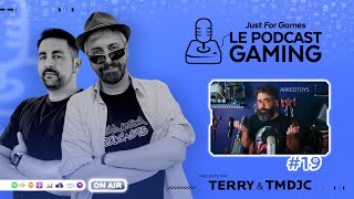 Just For Games - Le Podcast Gaming #19 avec @ArkeoToys !