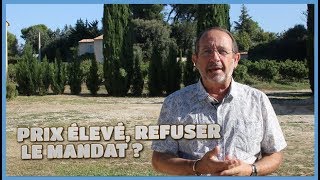 Prix Élevé, Refuser Le Mandat ?