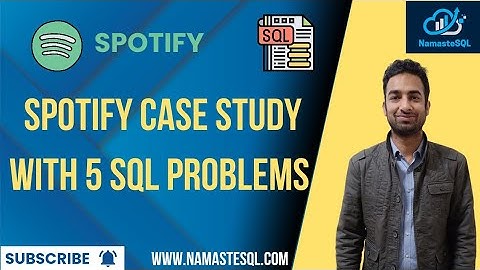 Data Analyst Spotify Case Study | SQL Interview Questions