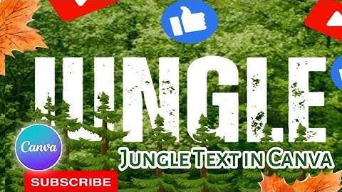 Jungle Text effect in Canva |  Canva Tutorial | create stunning nature inspired typography