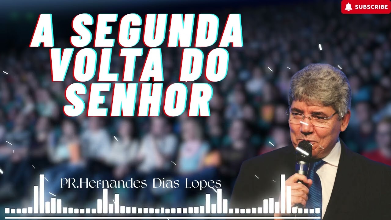 Você já ouviu falar da segunda vinda de Cristo, de Hernandes Dias Lopes?