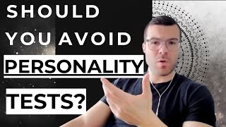 Why PERSONALITY TESTS Are Bullsh*t...