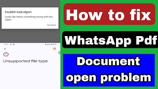 Fix Whatsapp Not Opening Pdf File Doent Unsupported File Type Problem Couldnt Load Object