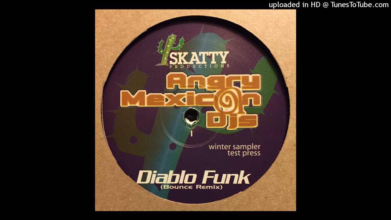 Angry Mexican DJs - Diablo Funk (Bounce Remix)