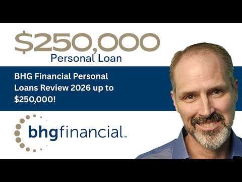 BHG Financial Personal Loans Review 2026 up to $250,000!  Rates, Fees & Who Qualifies