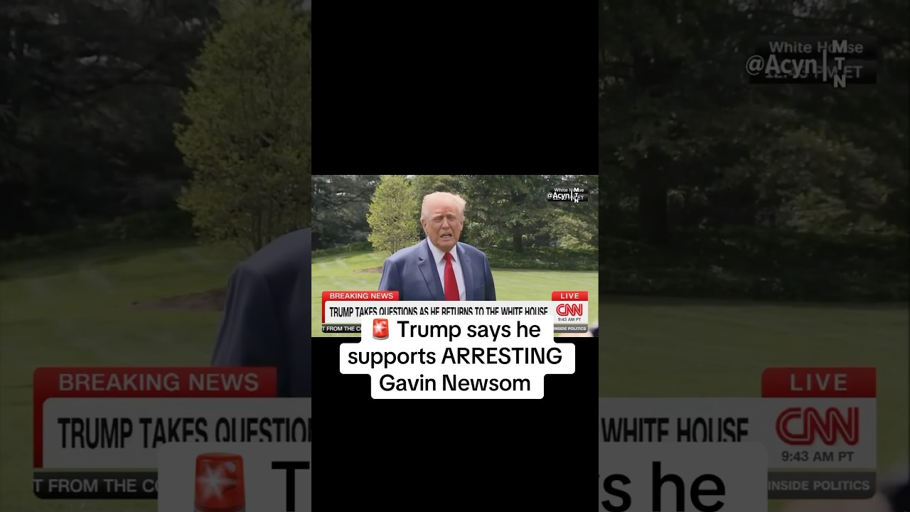 🚨 Trump calls for ARREST of Gov. Gavin Newsom