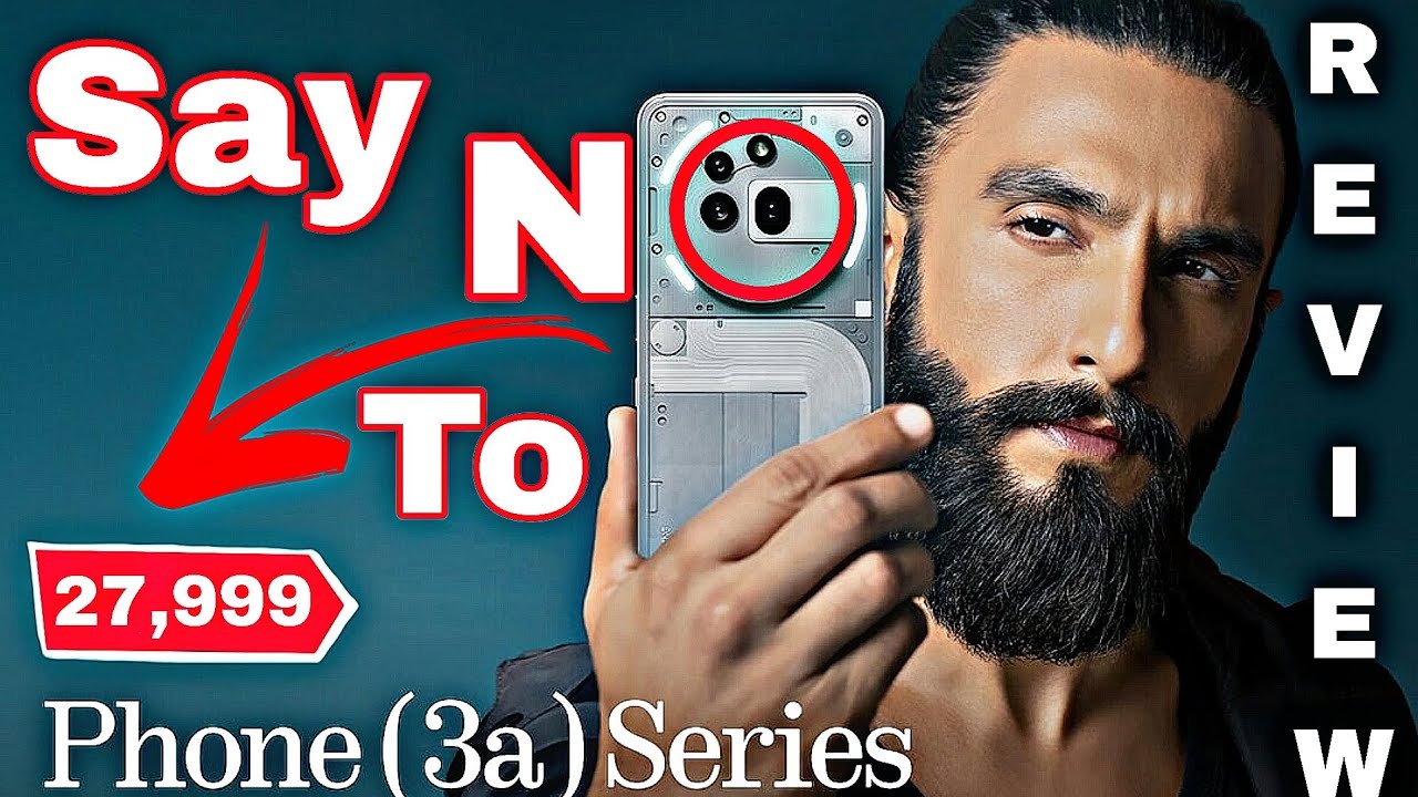 Nothing Phone 3A & 3A Pro Review: Hype or Real Deal? Detailed Review ...