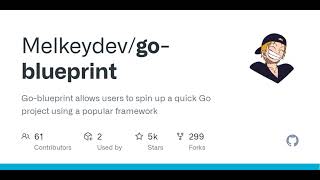 GitHub - Melkeydev/go-blueprint: Go-blueprint allows users to spin up a quick Go project using a ...