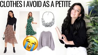 CLOTHING I AVOID AS A PETITE / Petite Style Tips Part 3!