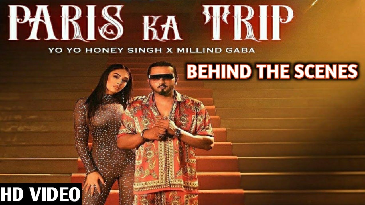 Paris Ka Trip Song Making Yo Yo Honey Singh Millind Gaba Youtube 