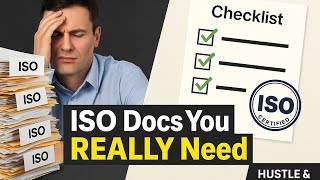 ISO Documentation: What You ACTUALLY Need (No Fluff!)