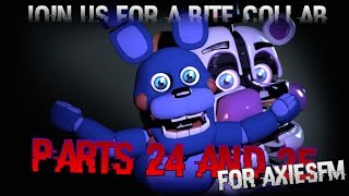 [SFM FNaF:SL] Parts 24 & 25 for Axie SFM's Join us for a Bite Collab