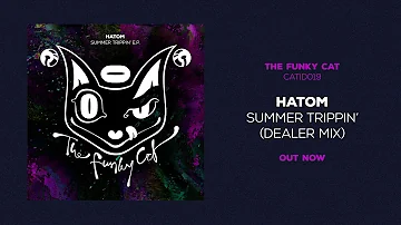 Hatom - Summer Trippin' (Dealer Mix) [CATID019 - official audio]