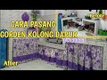 CARA MEMASANG GORDEN KOLONG DAPUR | CARA BIAR DAPUR TERLIHAT RAPIH