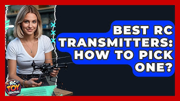 Best RC Transmitters: How To Pick One? - RC Toy Central