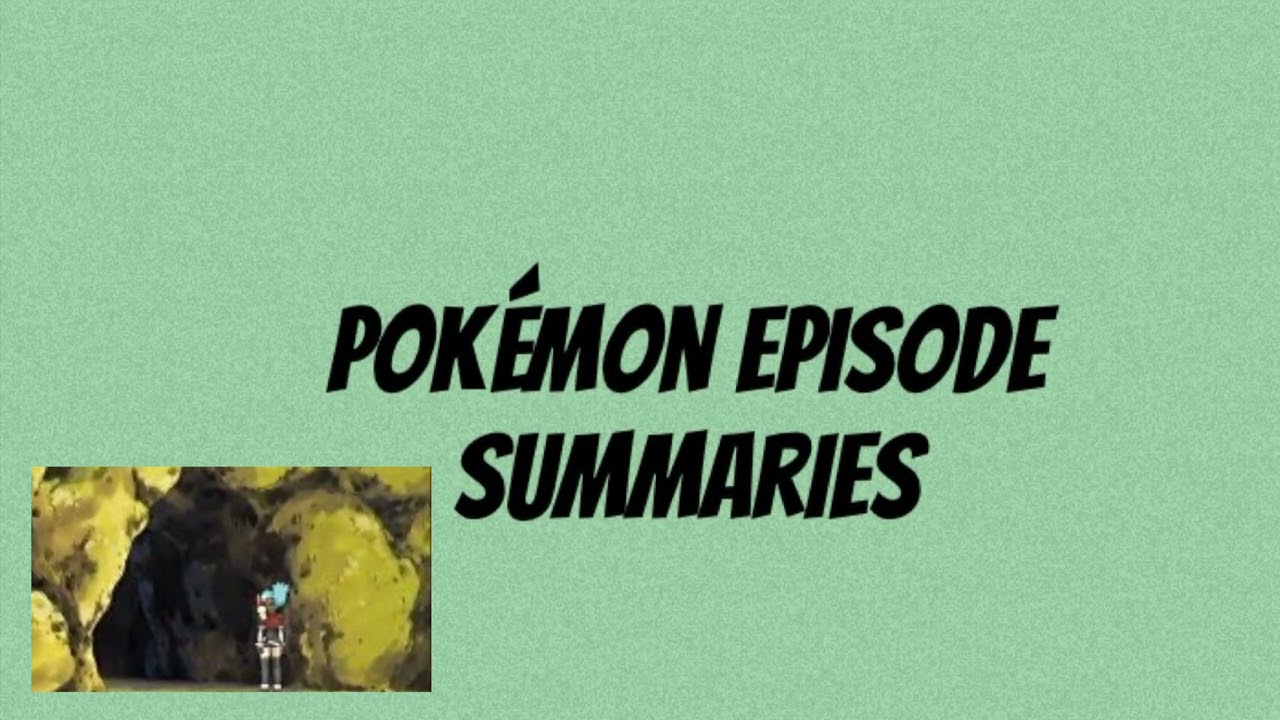 Pokémon anime summary 