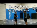 Back Pain and Basketball (Part 1 of 3)