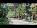 GLIDE - Cymbals