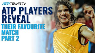 ATP Players Reveal Favourite Tennis Match They've Played! | Part 2 screenshot 5