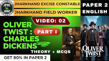 Oliver Twist Charles Dickens | Author | Jharkhand Excise Constable Field Worker Paper 2 English Jssc