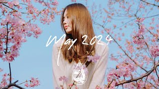 Indie/Pop/Folk Compilation  May 2024 (2Hour Playlist)