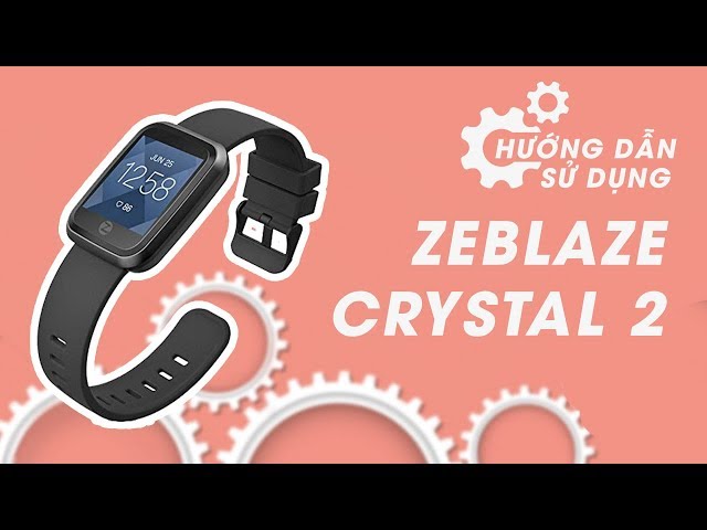 Đồng hồ thông minh Zeblaze Crystal 2 hướng dẫn sử dụng