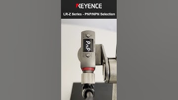 How to Select PNP or NPN | LR-Z Series All-Purpose Laser Sensor