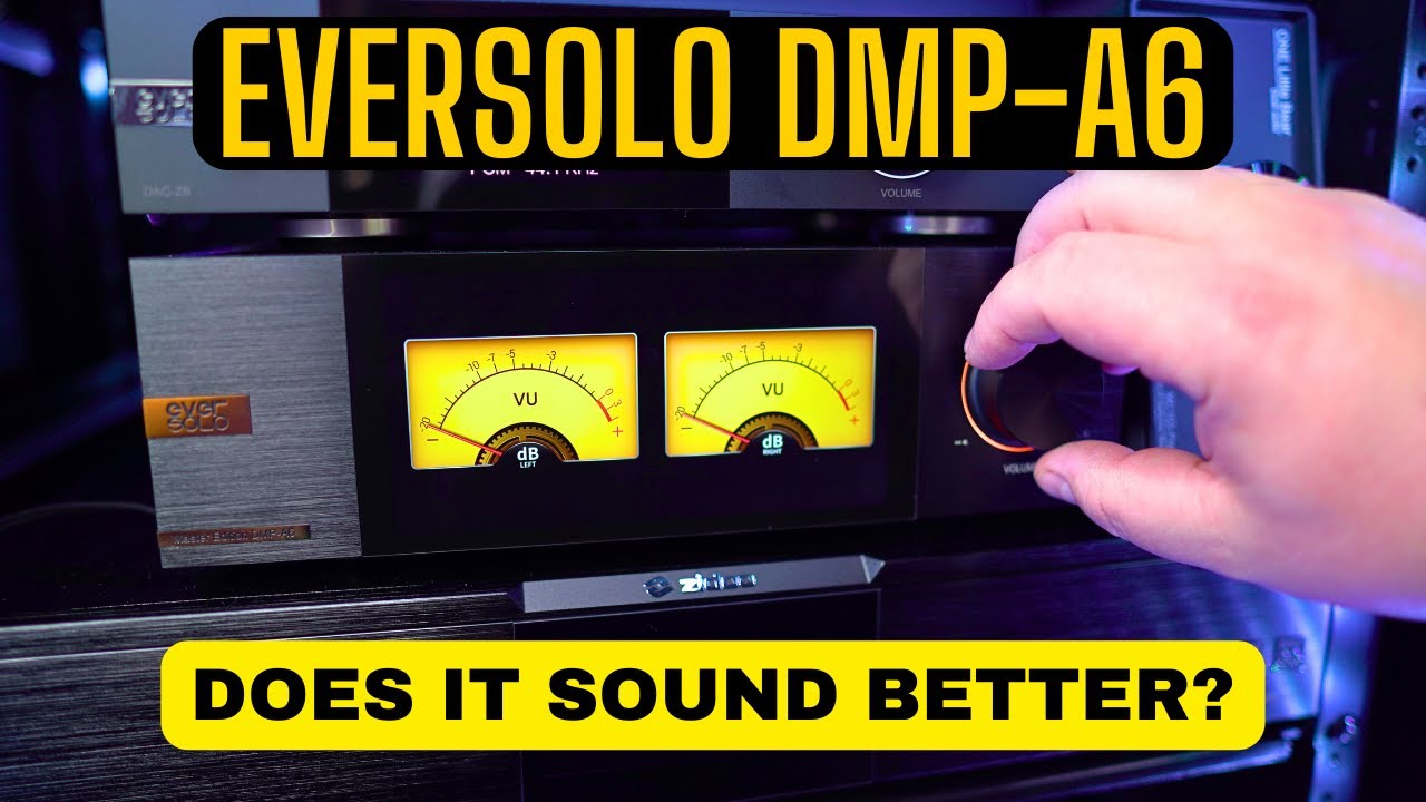Eversolo DMP-A6 - Your Digital Audio on Another Level - iiWi reviews