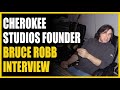 Cherokee Studios Founder: Bruce Robb Interview (Art Garfunkel, The Lemonheads)