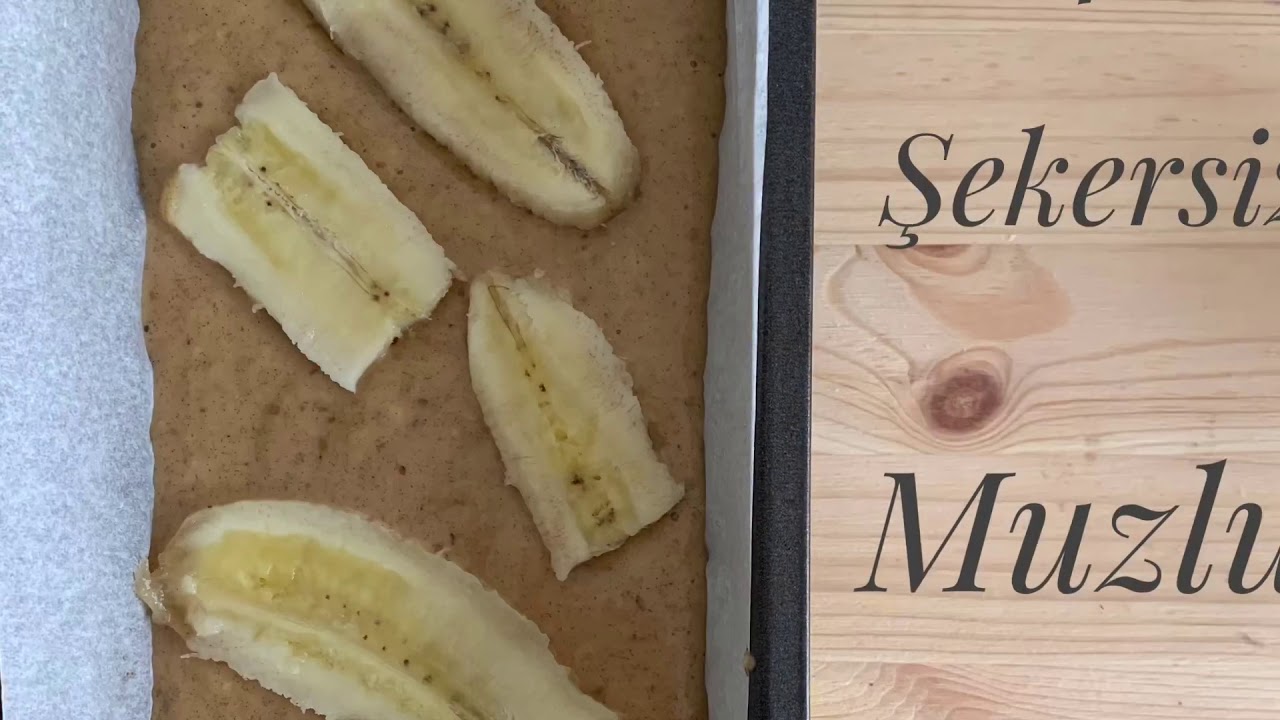 Rafine şekersiz Muzlu kek / Banana Bread YouTube