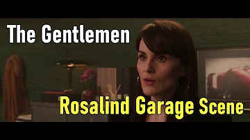 Rosalind Garage Scene - The Gentlemen (2019) HD