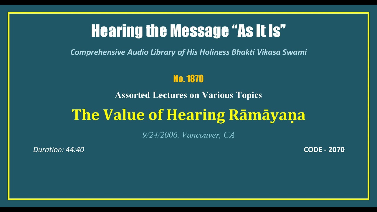 1870 The Value of Hearing Ramayana, 2006 09 24, Vancouver, British Columbia, CANADA, CODE   2070 mp3