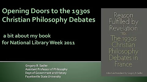 Opening Doors to the 1930s Christian Philosophy Debates | A Talk for National Library Week 2011