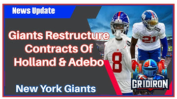 The Gridiron- New York Giants Restructure The Contracts Of Jevon Holland And Paulson Adebo.