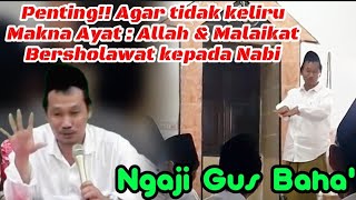 ▶️ Ngaji Gus Baha' - Meaning of the Verse: Allah & Angels Send Blessings to the Prophet