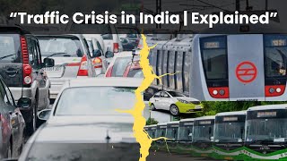 India’s Traffic Jam Crisis 🚦 | Shocking Facts & Real Solutions