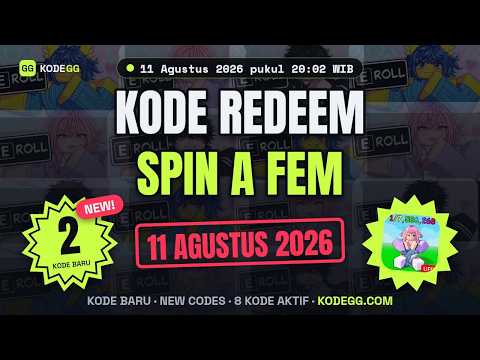 Spin a Fem Codes (August 2026) 🎁 Kode Terbaru Update 11 Agustus 2026 — KodeGG