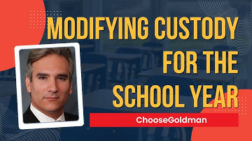 How Do I Modify Custody For The New School Year? - ChooseGoldman.com