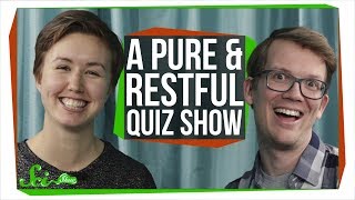 A Pure and Restful Quiz Show | SciShow Quiz Show