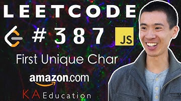 Solving LeetCode 387 in JavaScript (First Unique Character in a String)