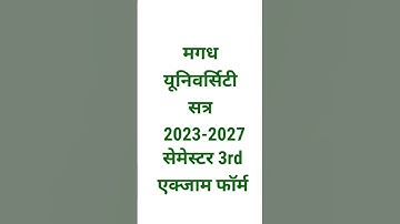 Magadh University 2023 exam form, semester 3 exam form 2023-27,how to fill Magadh exam form 2023-27