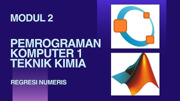 Pemrograman Komputer 1 Teknik Kimia: Regresi Numeris dengan GNU Octave/MATLAB