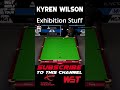 Kyren Wilson Exhibition Stuff #kyrenwilson #snooker #shorts #short #snookermasters #snookertime #1m