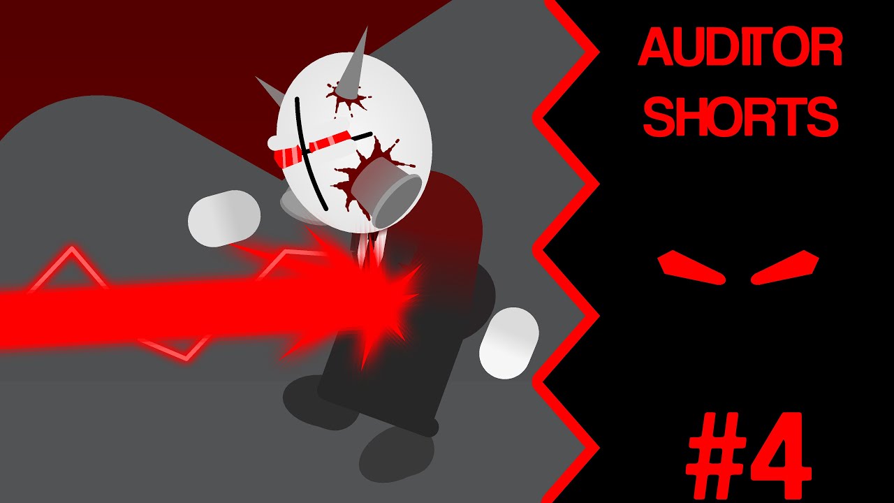 “Auditor Shorts” #4